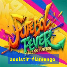 assistir flamengo no futemax